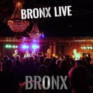 BRONX Bronx Live